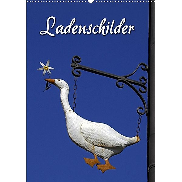 Ladenschilder (Wandkalender 2018 DIN A2 hoch), Martina Berg