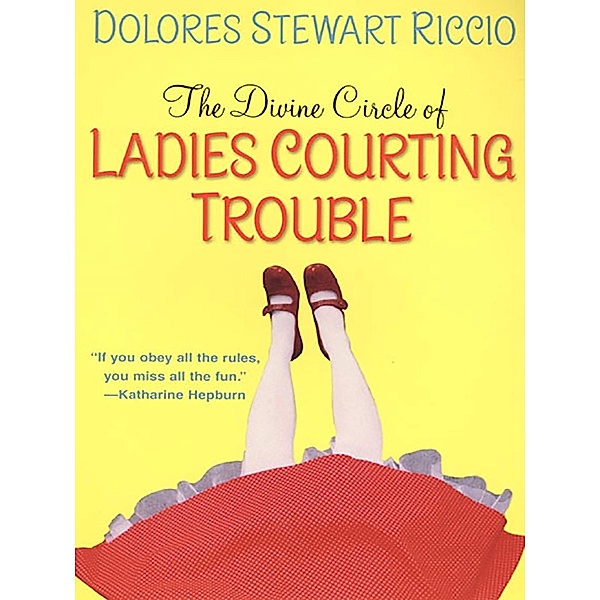 Ladies Courting Trouble / Cass Shipton Bd.4, Dolores Stewart Riccio