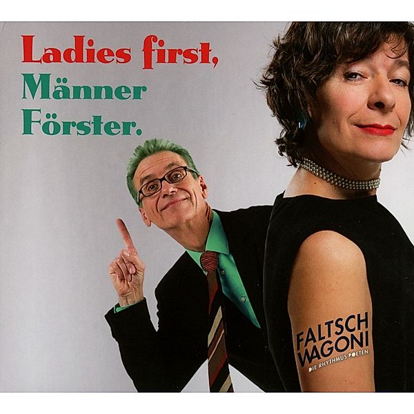 Ladies First,Männer Förster., Faltsch Wagoni