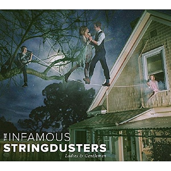 Ladies & Gentlemen, Infamous Stringdusters