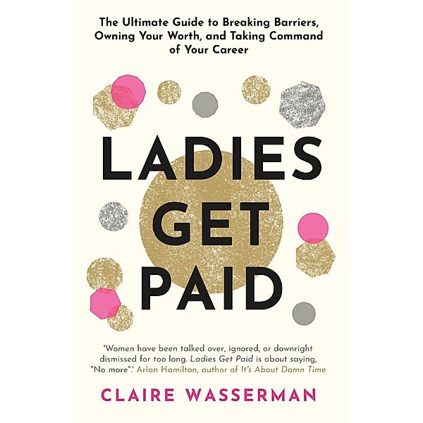 Ladies Get Paid, Claire Wasserman