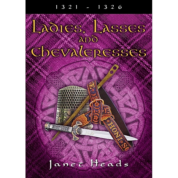 Ladies, Lasses and Chevaleresses (The Loch Carron Series, #5), Janet Heads