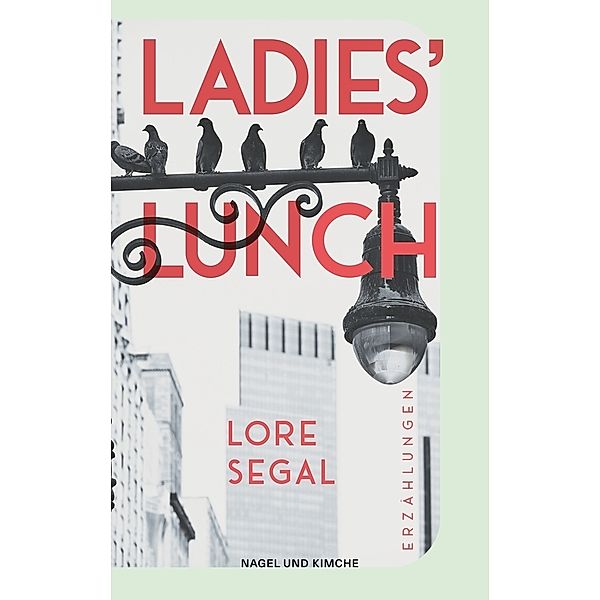 Ladies' Lunch, Lore Segal