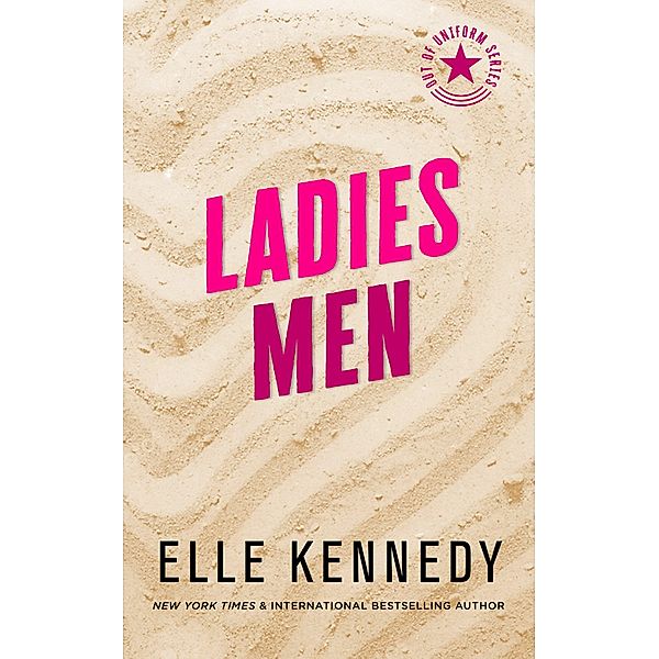 Ladies Men (Out of Uniform, #3) / Out of Uniform, Elle Kennedy