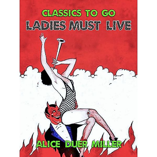 Ladies Must Live, Alice Duer Miller