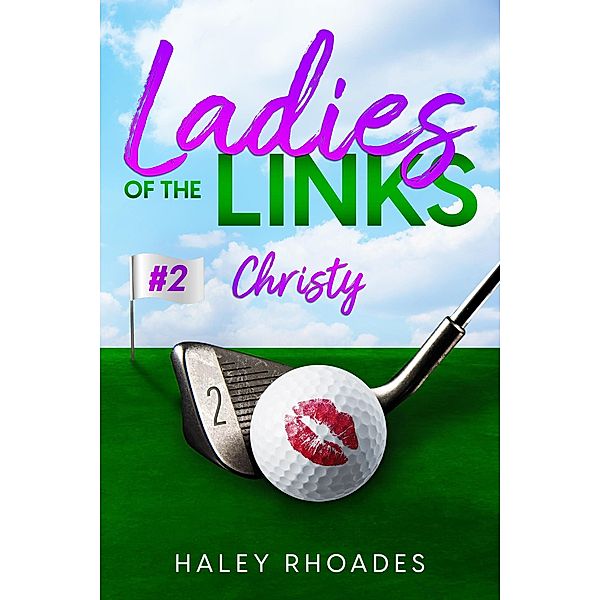 Ladies of the Links #2 / Ladies of the Links, Haley Rhoades