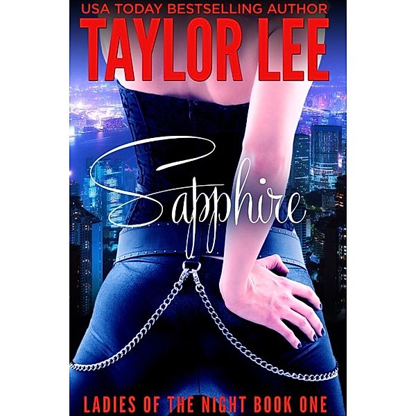 Ladies of the Night: Sapphire (Ladies of the Night, #1), Taylor Lee