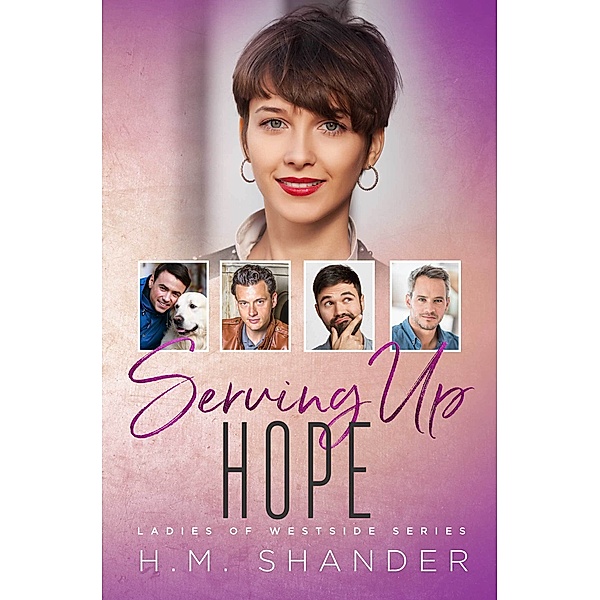 Ladies of Westside: Serving Up Hope, H.M. Shander