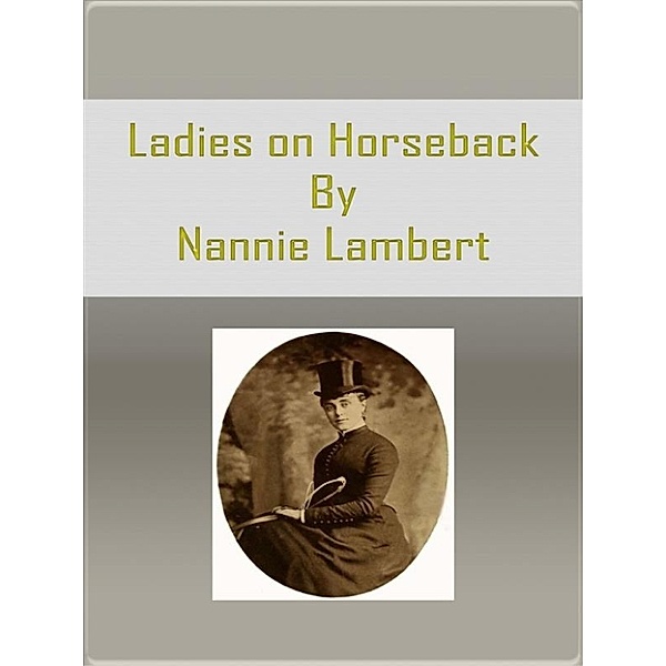 Ladies on Horseback, Nannie Lambert