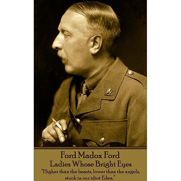 Ladies Whose Bright Eyes / Classics Illustrated Junior, Ford Madox Ford