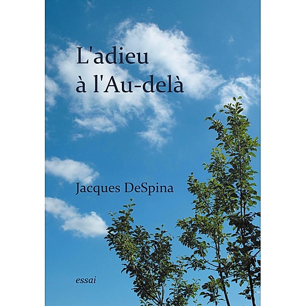 L'adieu à l'Au-delà, Jacques Despina