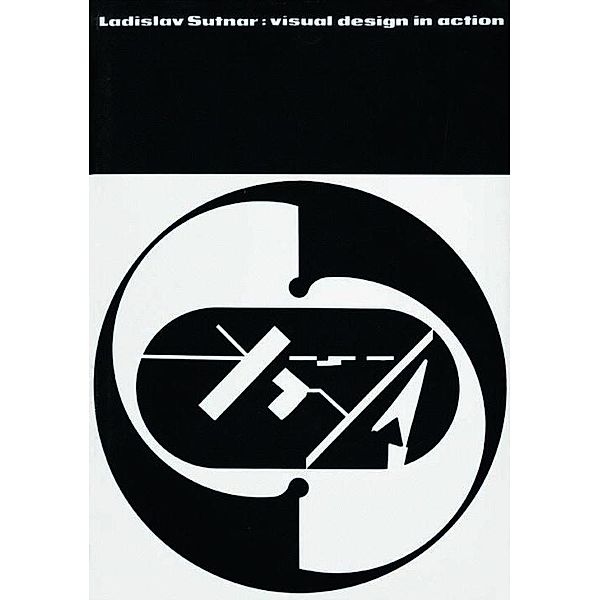 Ladislav Sutnar: Visual Design in Action