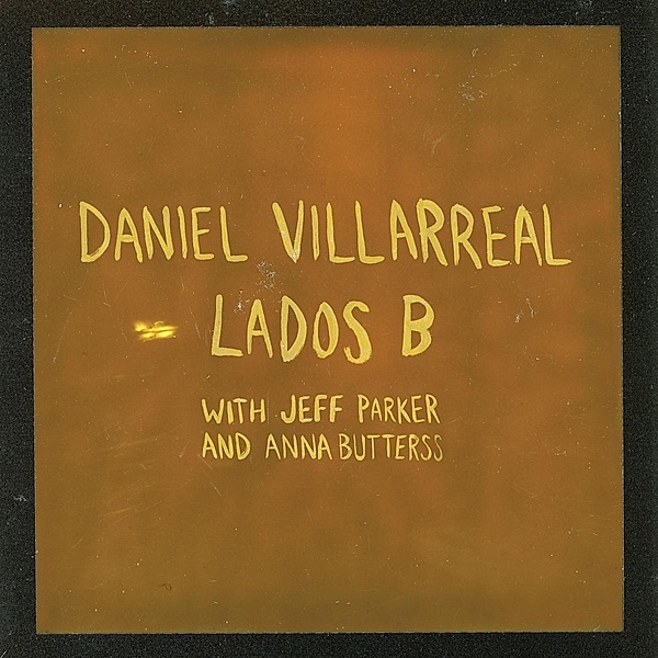 Lados B, Daniel Villarreal