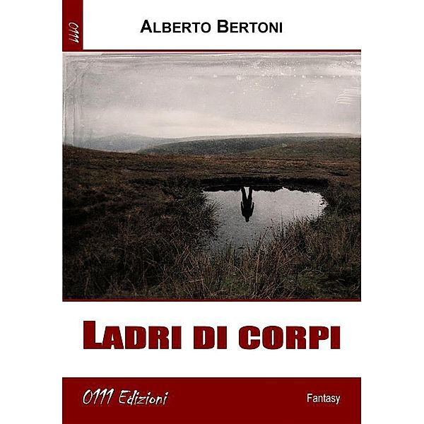 Ladri di corpi, Alberto Bertoni