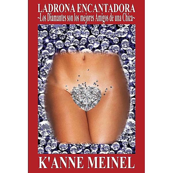 Ladrona Encantadora (2, #2) / 2, K'Anne Meinel