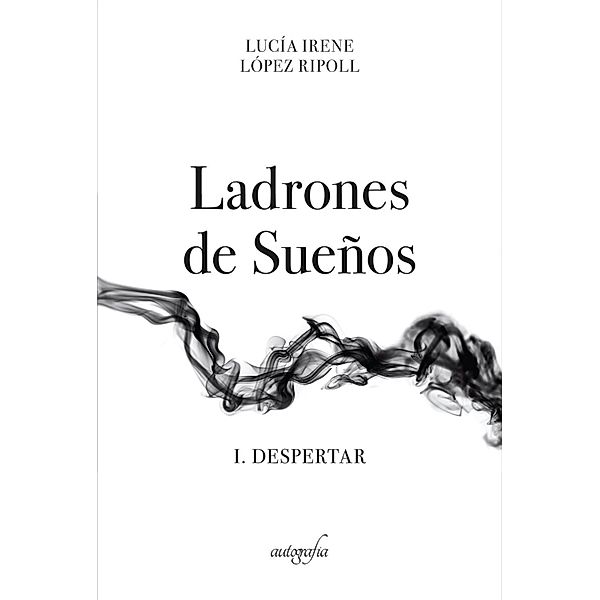 Ladrones de Sueños, Lucía Irene López Ripoll