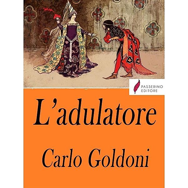 L'adulatore, Carlo Goldoni