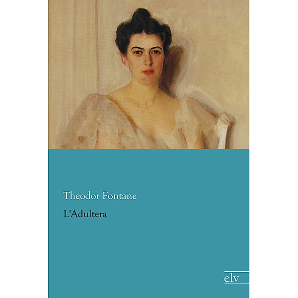 L'Adultera, Theodor Fontane