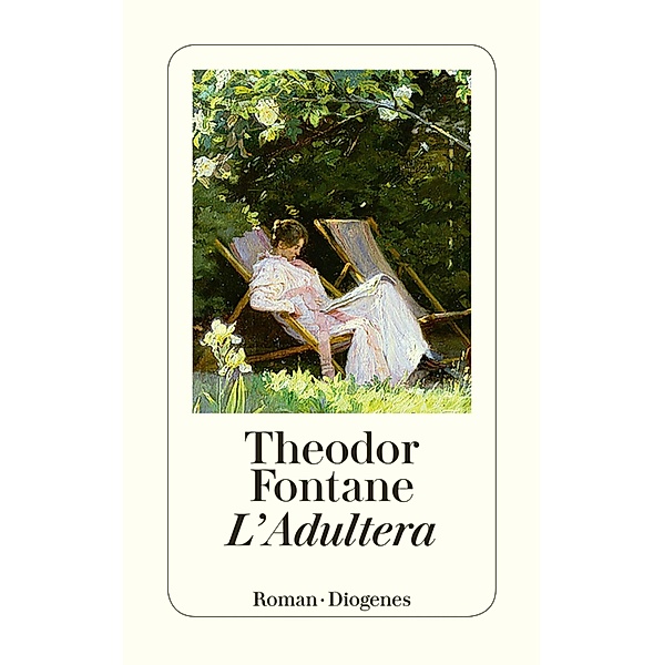 L'Adultera / Diogenes Taschenbücher, Theodor Fontane