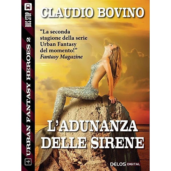 L'adunanza delle sirene / Urban Fantasy Heroes, Claudio Bovino