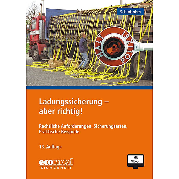 Ladungssicherung - aber richtig!, Wolfgang Schlobohm