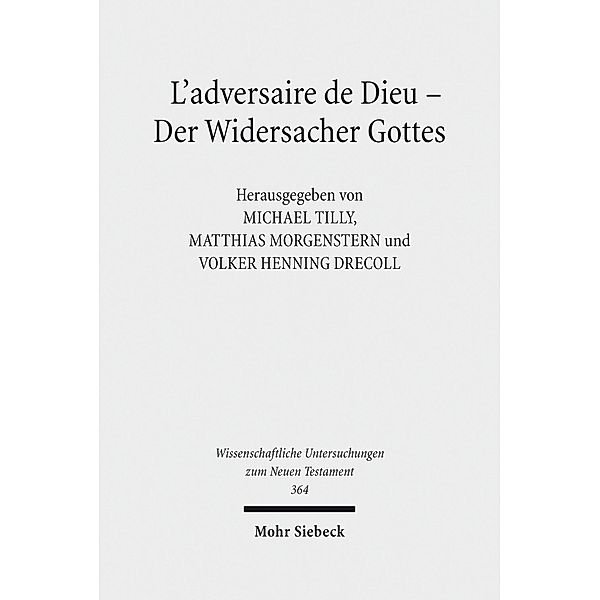 L'adversaire de Dieu - Der Widersacher Gottes