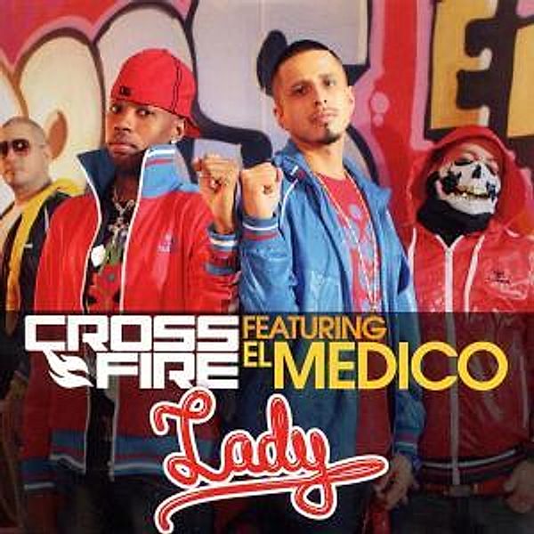 Lady, Crossfire Feat. El Medico