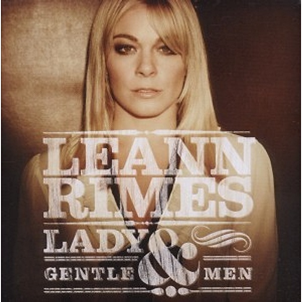 Lady And Gentlemen, LeAnn Rimes