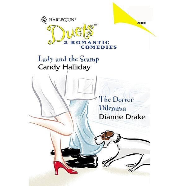 Lady And The Scamp / The Doctor Dilemma: Lady And The Scamp / The Doctor Dilemma (Mills & Boon Silhouette) / Mills & Boon Silhouette, Candy Halliday, Dianne Drake