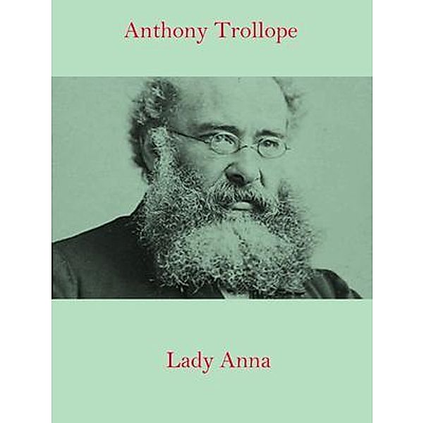 Lady Anna / Spotlight Books, Anthony Trollope