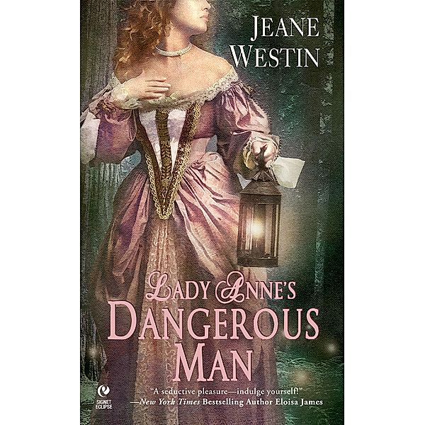 Lady Anne's Dangerous Man / The Lady Series Bd.1, Jeane Westin