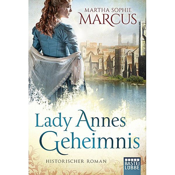 Lady Annes Geheimnis, Martha Sophie Marcus