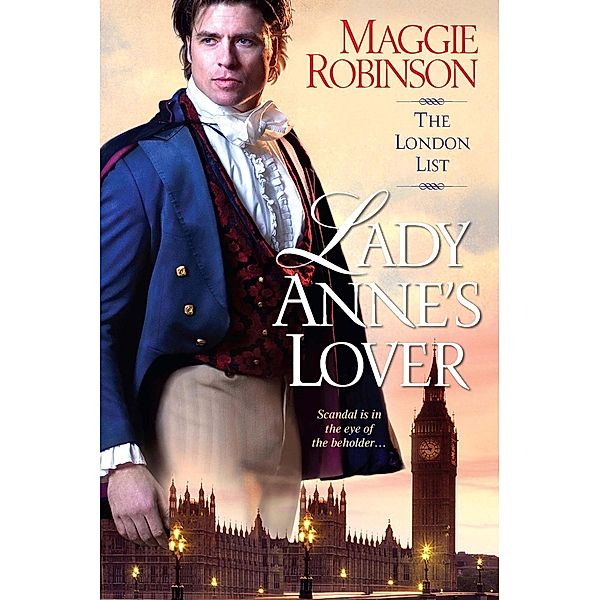 Lady Anne's Lover / London List Bd.3, Maggie Robinson