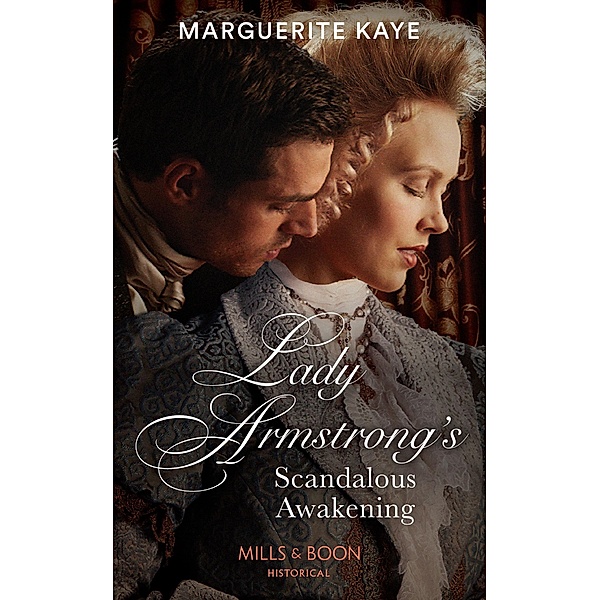 Lady Armstrong's Scandalous Awakening / Revelations of the Carstairs Sisters Bd.2, Marguerite Kaye