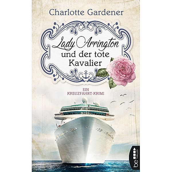 Lady Arrington und der tote Kavalier / Mary Arrington Bd.1, Charlotte Gardener