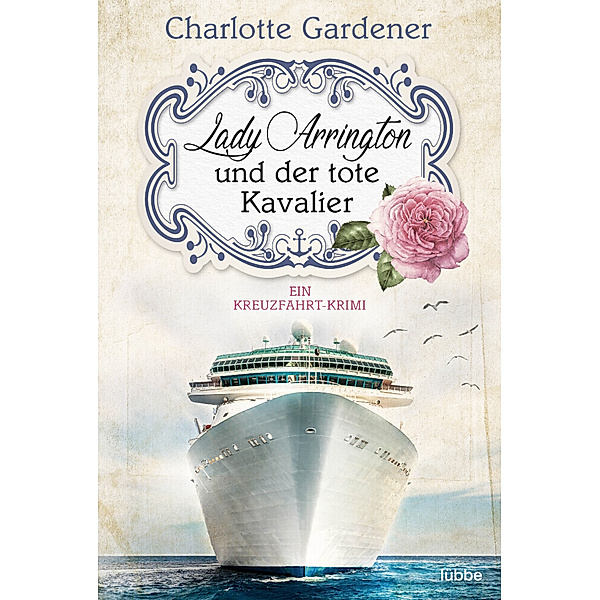Lady Arrington und der tote Kavalier / Mary Arrington Bd.1, Charlotte Gardener