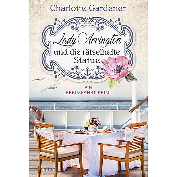 Lady Arrington und die rätselhafte Statue / Mary Arrington Bd.3, Charlotte Gardener