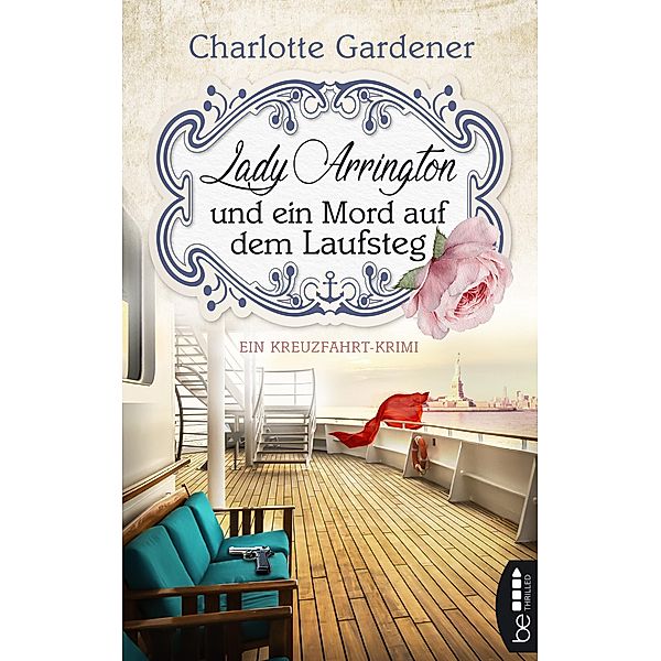 Lady Arrington und ein Mord auf dem Laufsteg / Mary Arrington Bd.4, Charlotte Gardener