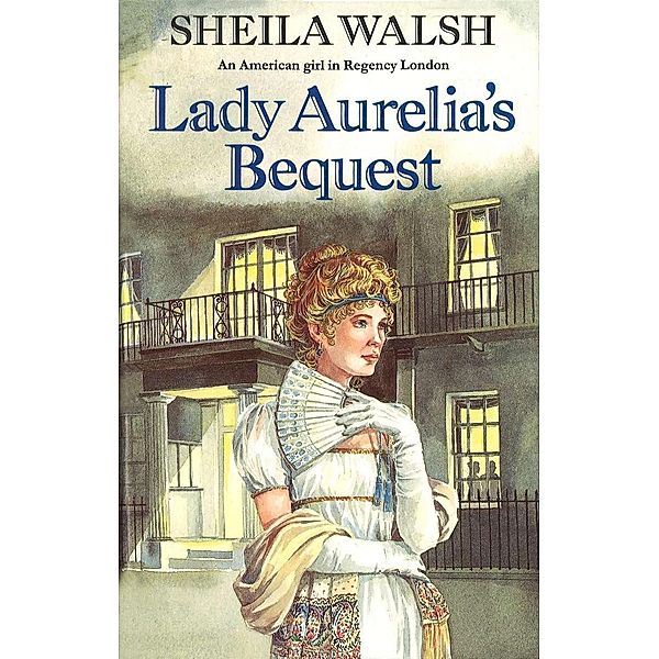 Lady Aurelia's Bequest, Sheila Walsh