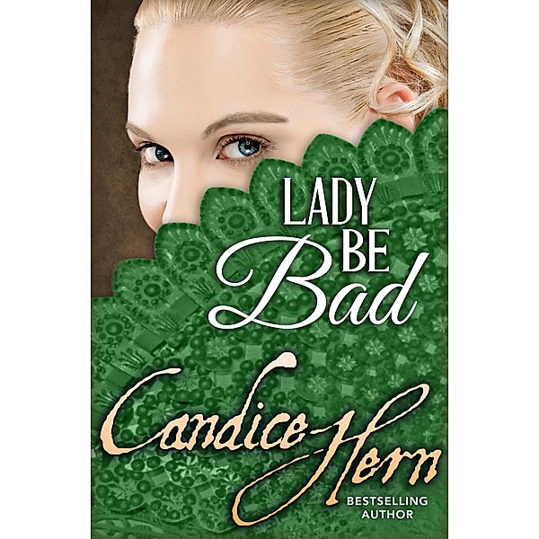 Lady Be Bad, Candice Hern