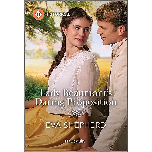 Lady Beaumont's Daring Proposition / Rebellious Young Ladies Bd.4, Eva Shepherd