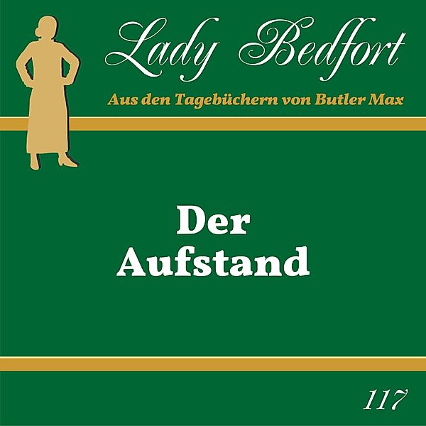 Lady Bedfort - 117 - Folge 117: Der Aufstand