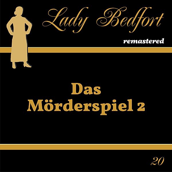Lady Bedfort - 20 - Folge 20: Das Mörderspiel 2