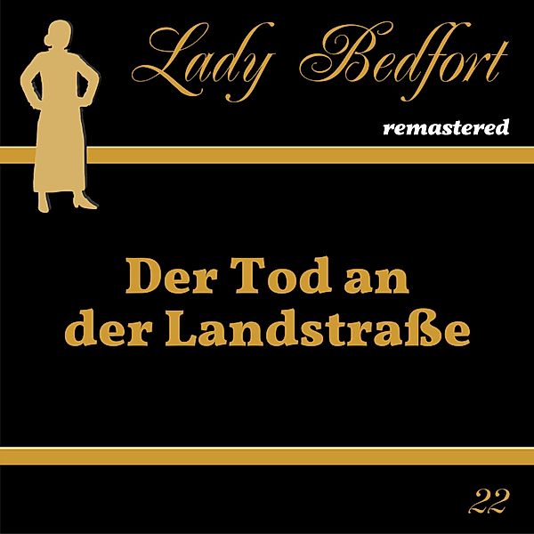 Lady Bedfort - 22 - Folge 22: Der Tod an der Landstrasse