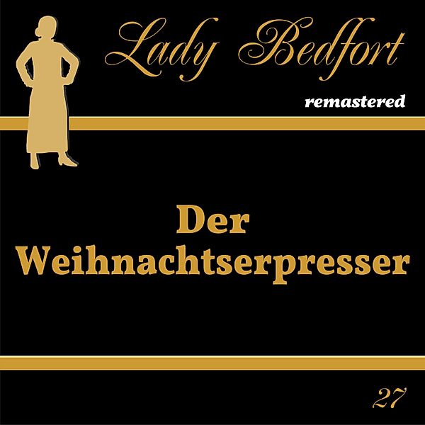 Lady Bedfort - 27 - Folge 27: Der Weihnachtserpresser