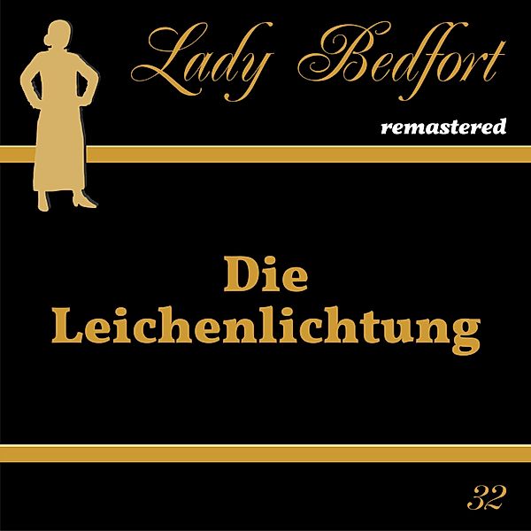 Lady Bedfort - 32 - Folge 32: Die Leichenlichtung