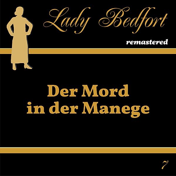 Lady Bedfort - 7 - Folge 7: Der Mord in der Manege
