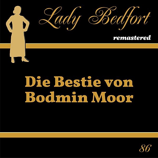 Lady Bedfort - 86 - Folge 86: Die Bestie von Bodmin Moor