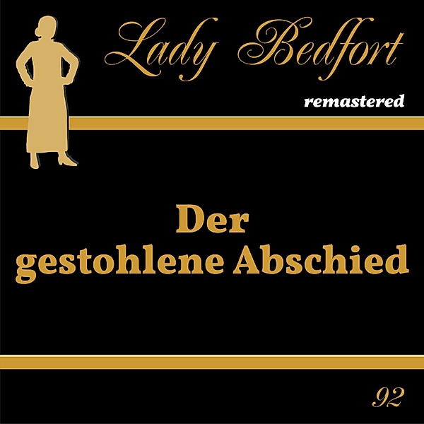Lady Bedfort - 92 - Folge 92: Der gestohlene Abschied