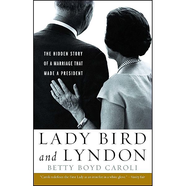 Lady Bird and Lyndon, Betty Boyd Caroli